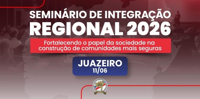 Seminário de Integração Regional da Força Invicta chega a Juazeiro e fortalece o diálogo sobre os desafios do Vale do São Francisco